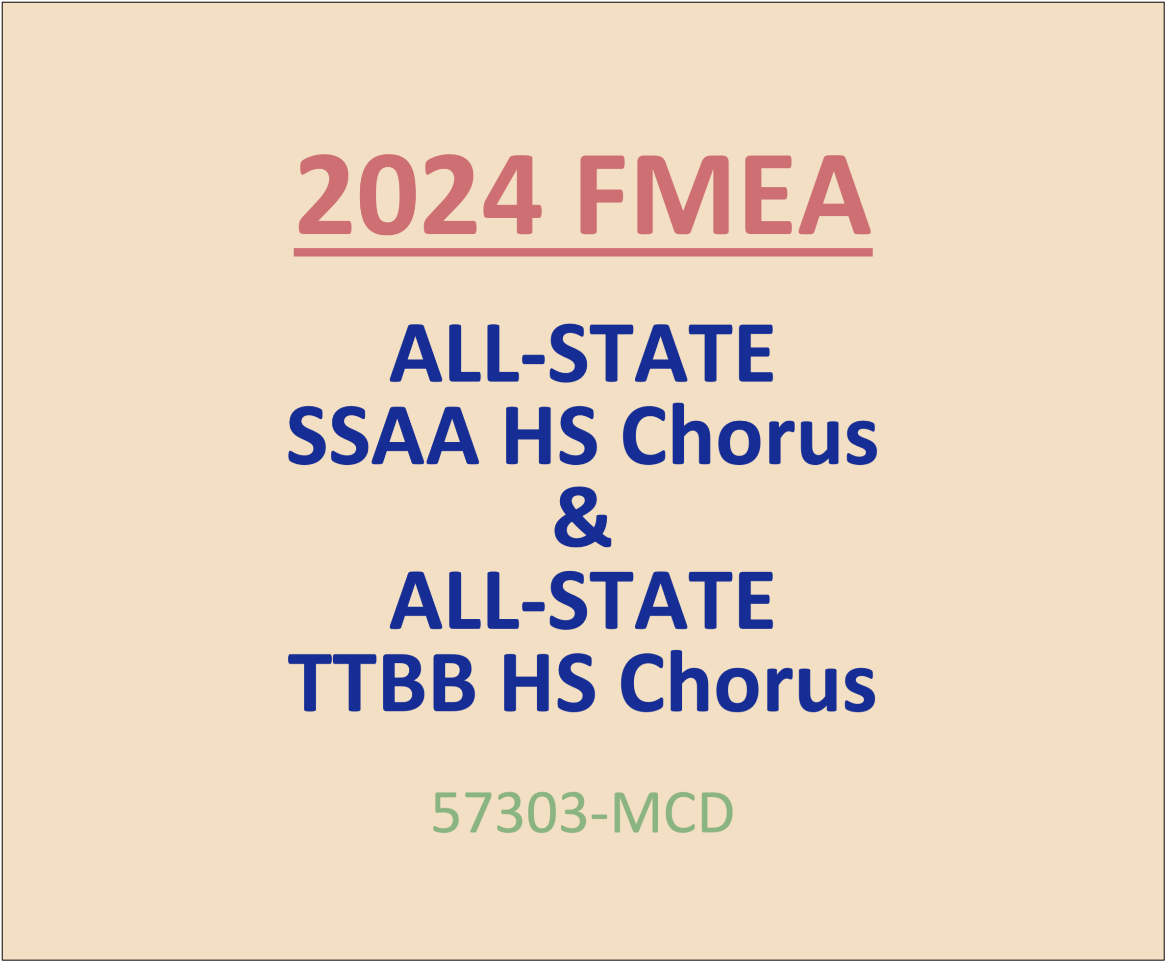 57303MCD 2024 FMEA AllState SSAA HS Chorus & AllState TTBB HS