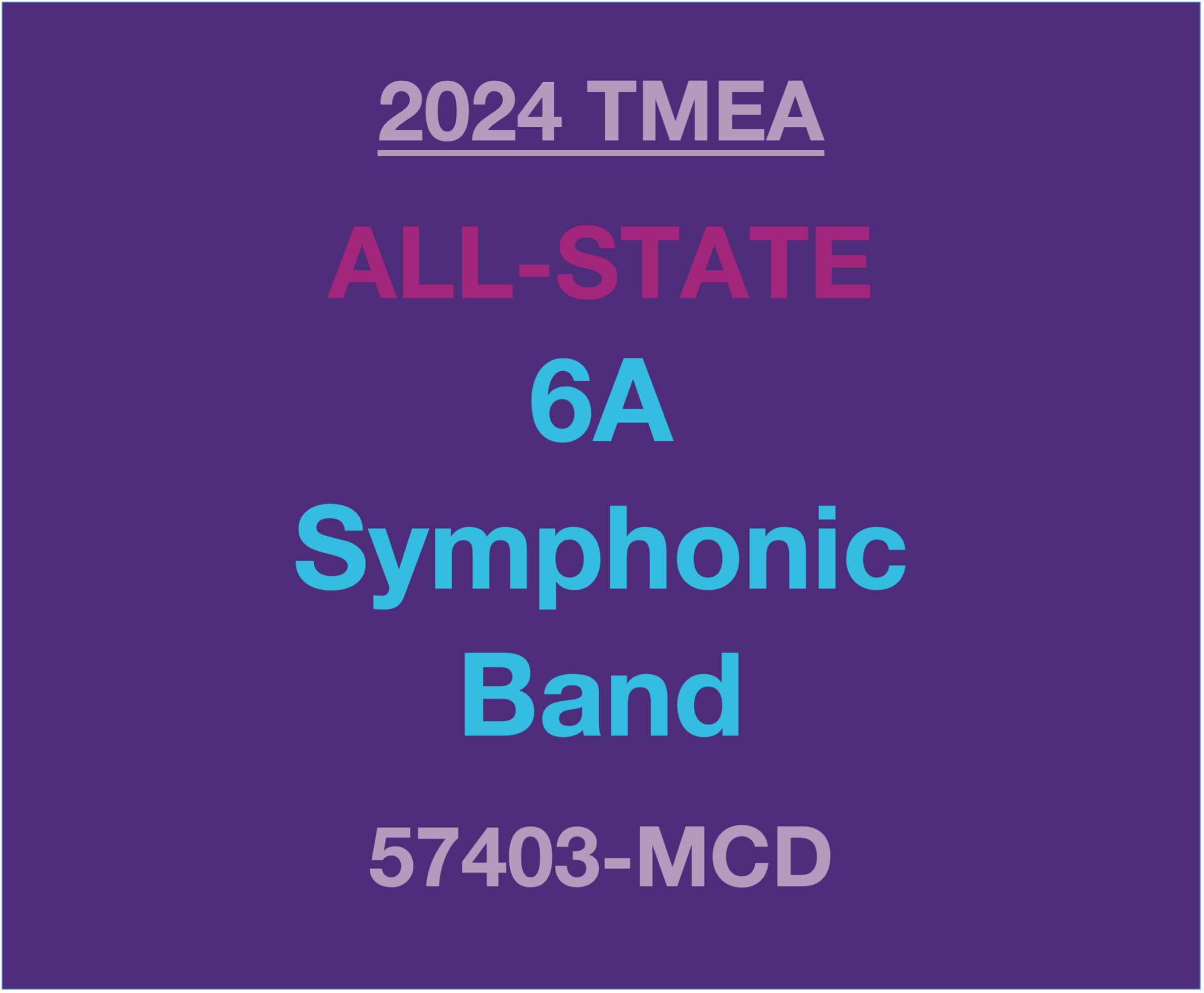 57403MCD 2024 TMEA AllState 6A Symphonic Band