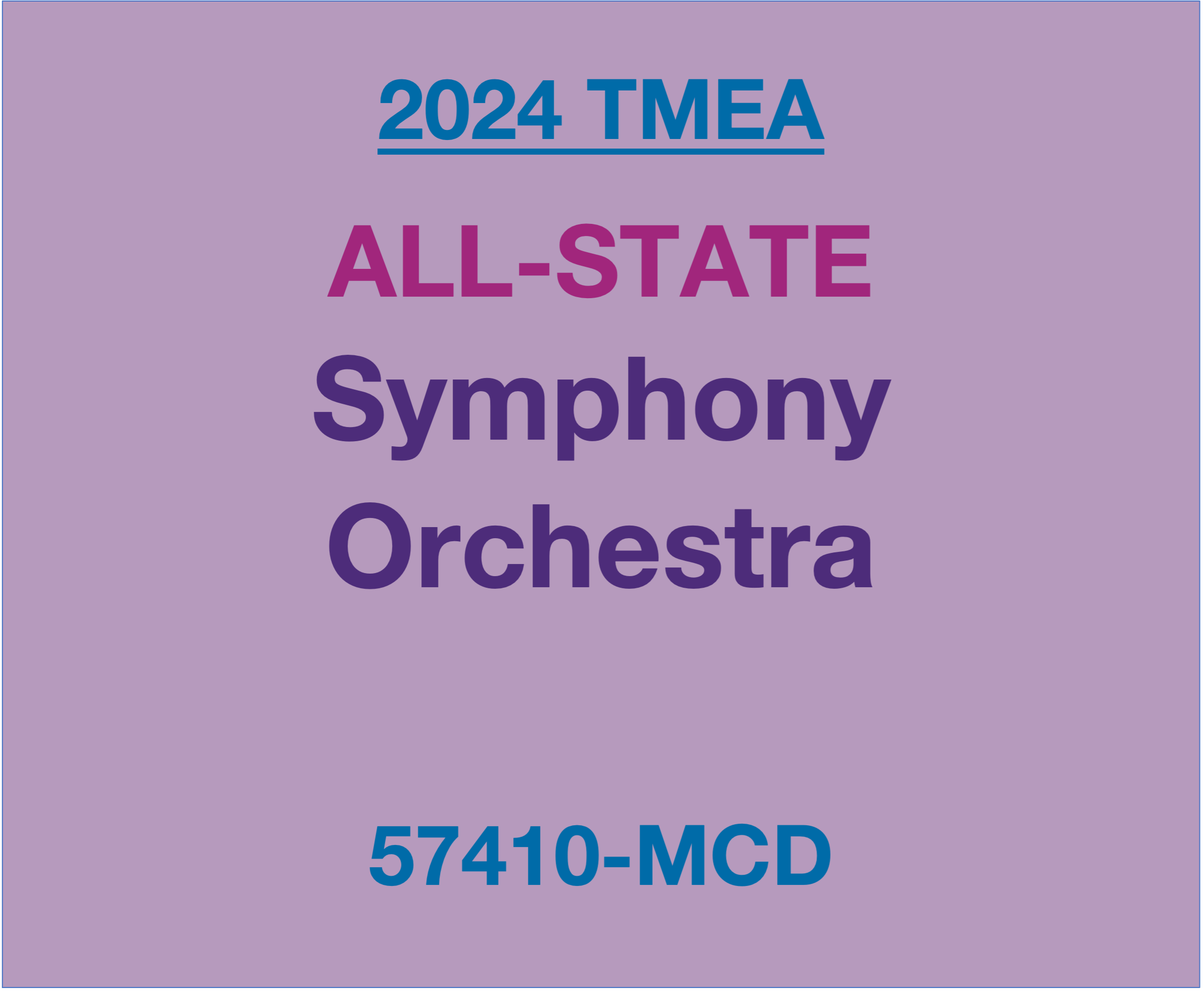 57410MCD 2024 TMEA AllState Symphony Orchestra