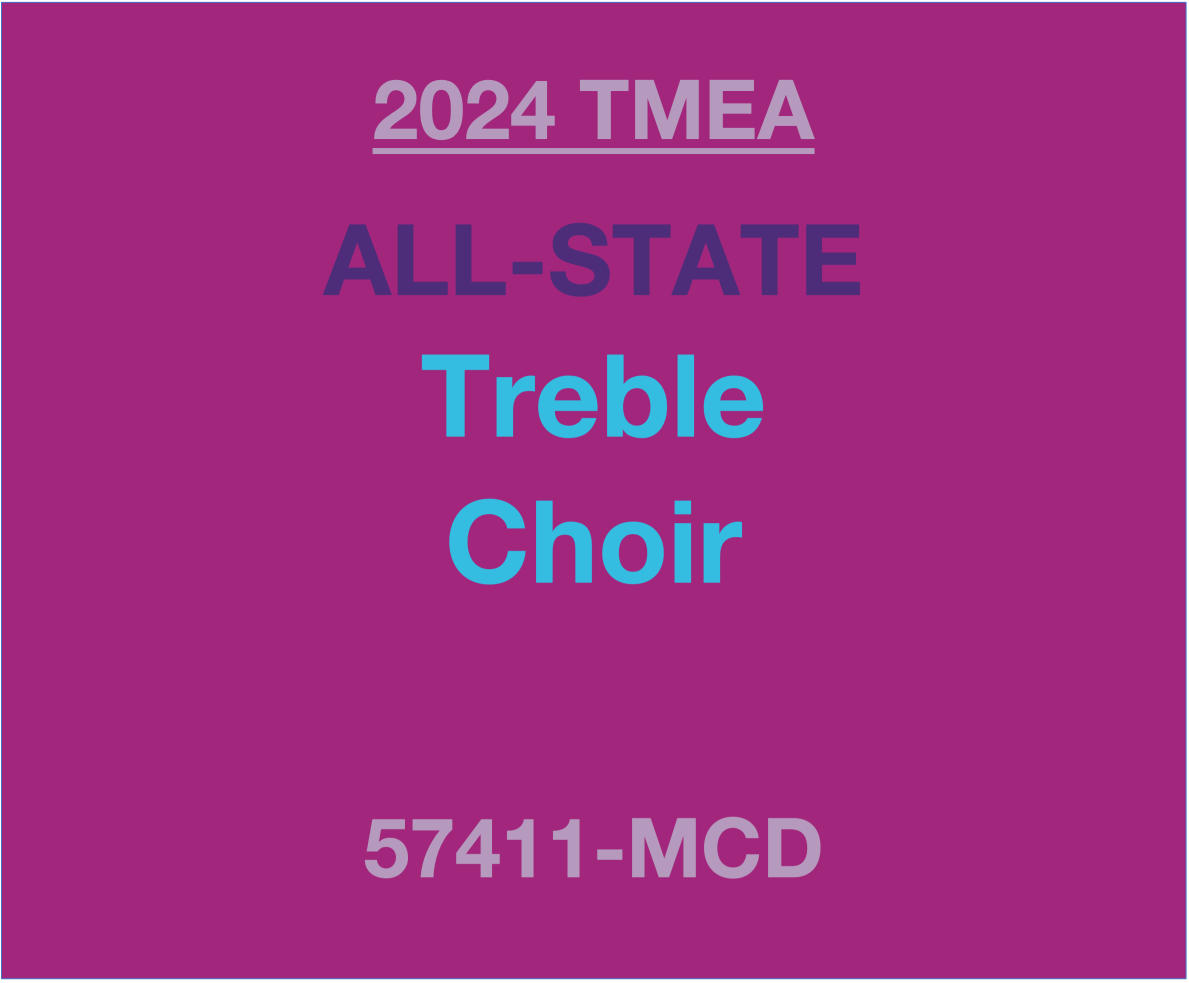 57411MCD 2024 TMEA AllState Treble Choir